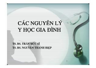 Các nguyên lý y học gia đình - Trần Đức Sĩ