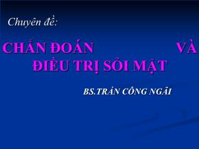 Chẩn đoán và điều trị sỏi mật