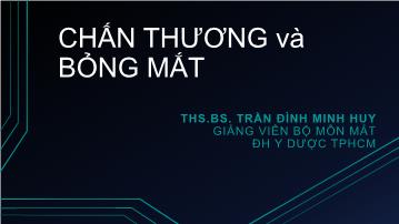 Chấn thương và bỏng mắt - Trần Đình Minh Huy