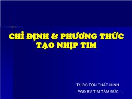 Chỉ định & phương thức tạo nhịp tim - Tôn Thất Minh