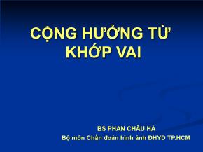 Cộng hưởng từ khớp vai - Phan Châu Hà