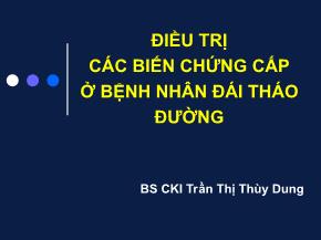 Điều trị các biến chứng cấp ở bệnh nhân đái tháo đường - Trần Thị Thùy Dung