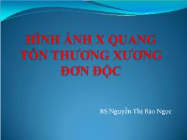 Hình ảnh X Quang tổn thương xương đơn độc - Nguyễn Thị Bảo Ngọc