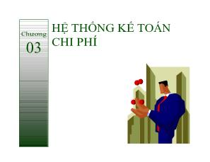 Kế toán tài chính - Chương 3: Hệ thống kế toán chi phí