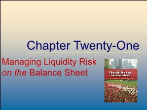 Managing Liquidity Risk on the Balance Sheet