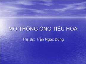 Mở thông ống tiêu hóa