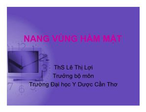 Nang vùng hàm mặt - Lê Thị Lợi