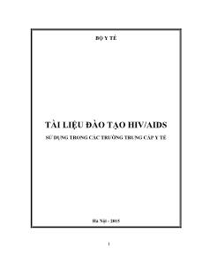 Tài liệu đào tạo HIV/AIDS sử dụng trong các trường trung cấp y tế