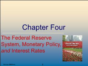 The Federal Reserve System, Monetary Policy, and Interest Rates