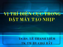 Vị trí điện cực trong đặt máy tạo nhịp - Lê Thanh Liêm