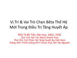 Vị trí & vai trò chẹn bêta thế hệ mới trong điều trị tăng huyết áp