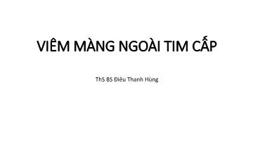 Viêm màng ngoài tim cấp - Điêu Thanh Hùng