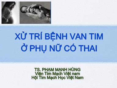 Xử trí bệnh van tim ở phụ nữ có thai