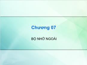 Bài giảng Kiến trúc máy tính - Chương 07: Bộ nhớ ngoài