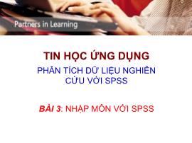 Bài giảng Tin học ứng dụng - Bài 3: Nhập môn với SPSS