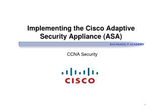 Bài giảng CCNA Security - Chapter 10: Implementing the Cisco Adaptive Security Appliance (ASA)