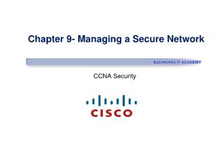 Bài giảng CCNA Security - Chapter 9: Managing a Secure Network