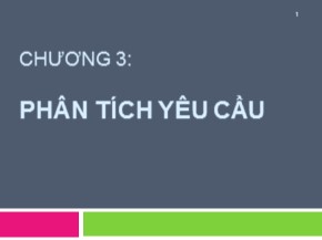 Bài giảng Công nghệ phần mềm - Chương 3: Phân tích yêu cầu - Trần Thị Thúy Nga