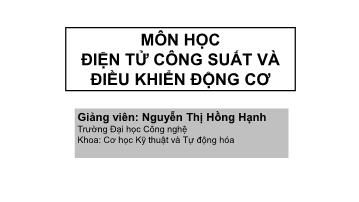 Bài giảng Điện tử công suất và điều khiển động cơ - Chương 0: Giới thiệu môn học - Nguyễn Thị Hồng Hạnh