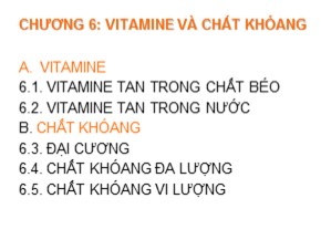 Bài giảng Dinh dưỡng học - Chương 6: Vitamine và chất khoáng - Hồ Xuân Hương