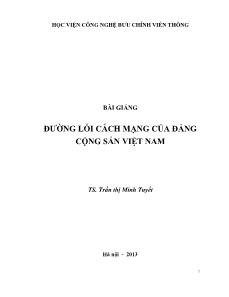 Bài giảng Đường lối cách mạng của Đảng Cộng sản Việt Nam - Trần Thị Minh Tuyết  (Phần 1)