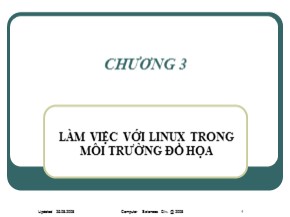 Bài giảng Hệ điều hành Linux - Chương III: Làm việc với Linux trong môi trường đồ họa