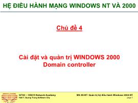 Bài giảng Hệ điều hành Windows NT và 2000 - Chủ đề 4: Cài đặt và quản trị WINDOWS 2000 Domain controller