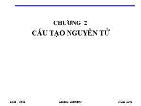 Bài giảng Hóa học 1 - Chương 2: Cấu tạo nguyên tử - Nguyễn Văn Bời
