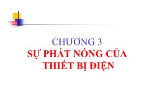 Bài giảng Khí cụ điện - Chương 3: Sự phát nóng của thiết bị điện