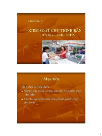 Bài giảng Kiểm soát nội bộ - Chương 5: Kiểm soát chu trình bán hàng-thu tiền - Trần Thị Giang Tân