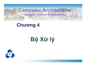 Bài giảng Kiến trúc máy tính - Chương 4: Bộ Xử lý