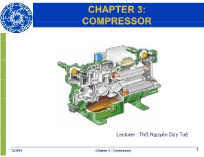 Bài giảng Kỹ thuật lạnh - Chapter 3 : Compressor - Nguyễn Duy Tuệ