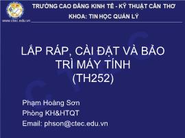 Bài giảng Lắp ráp, cài đặt và bảo trì máy tính - Chương 10: Giới thiệu môn học - Phạm Hoàng Sơn