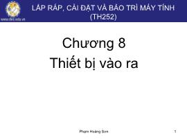 Bài giảng Lắp ráp, cài đặt và bảo trì máy tính - Chương 8: Thiết bị vào ra - Phạm Hoàng Sơn