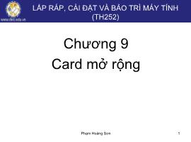 Bài giảng Lắp ráp, cài đặt và bảo trì máy tính - Chương 9: Card mở rộng - Phạm Hoàng Sơn