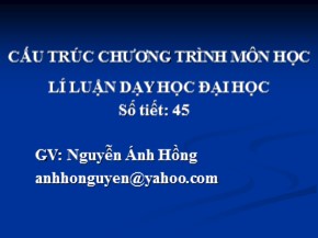 Bài giảng Lí luận dạy học đại học - Nguyễn Ánh Hồng