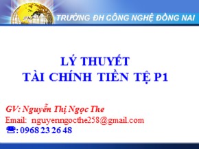Bài giảng Lý thuyết tài chính tiền tệ - Chương 1: Những nội dung cơ bản về tiền - Nguyễn Thị Ngọc The