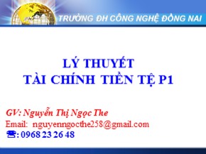 Bài giảng Lý thuyết tài chính tiền tệ - Chương 3: Cung cầu tiền tệ - Nguyễn Thị Ngọc The