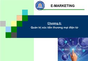 Bài giảng Marketing thương mại điện tử - Chương 6: Quản trị xúc tiến thương mại điện tử