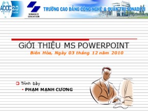 Bài giảng Microsoft Power Point: Giới thiệu MS Powerpoint - Phạm Mạnh Cương