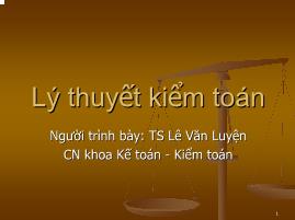 Bài giảng môn Lý thuyết kiểm toán - Lê Văn Luyện