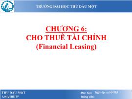 Bài giảng Nghiệp vụ ngân hàng thương mại - Chương 6: Cho thuê tài chính (Financial Leasing) - Lâm Nguyễn Hoài Diễm