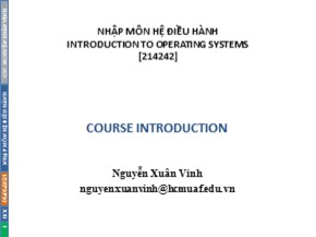 Bài giảng Nhập môn hệ điều hành: Course introduction - Nguyễn Xuân Vinh
