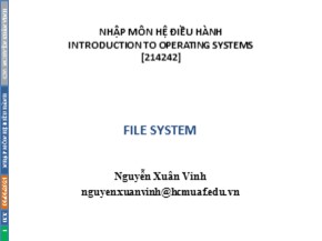 Bài giảng Nhập môn hệ điều hành: File system - Nguyễn Xuân Vinh