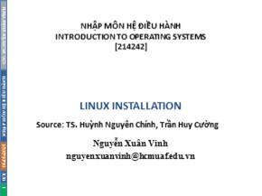 Bài giảng Nhập môn hệ điều hành: Linux installation - Nguyễn Xuân Vinh