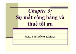 Bài giảng Phân tích chính sách thuế - Chương 3: Sự mất công bằng và thuế tối ưu - Sử Đình Thành