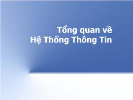 Bài giảng Phân tích thiết kế hệ thống thông tin - Chương 1: Tổng quan về Hệ thống thông tin