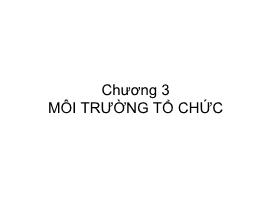 Bài giảng Quản trị học - Chương 3: Môi trường của tổ chức - Đoàn Gia Dũng