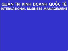 Bài giảng Quản trị kinh doanh quốc tế - Chương 1. Tổng quan về kinh doanh quốc tế