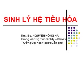 Bài giảng Sinh lý hệ tiêu hóa - Nguyễn Hồng Hà